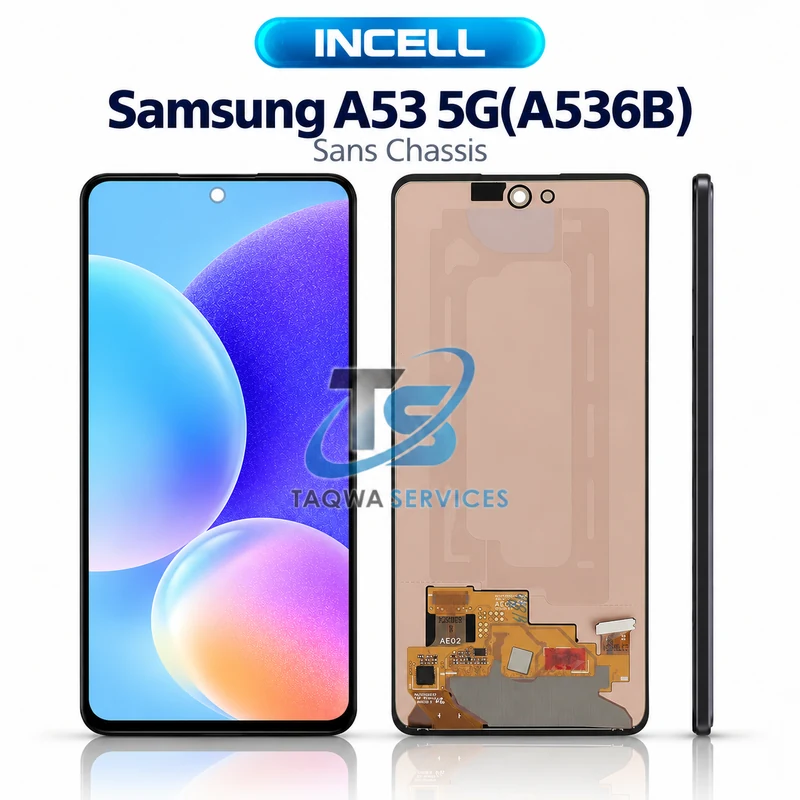 Écrans & Afficheurs Galaxy A53 5G(A536B) (sans Chassis - INCELL)